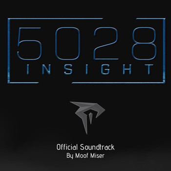 Moof Miser - 5028 Insight Official Soundtrack