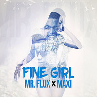 Mr Flux - Fine Girl