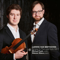 Maksim Štšura & Michael Foyle - Sonatas for Piano and Violin Vol. 1