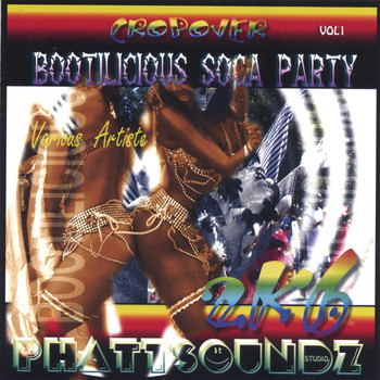 Various Artiste - Crop Over Bootilicious Soca Party vol 1