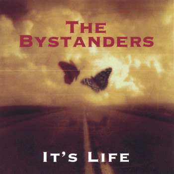The Bystanders - It's Life