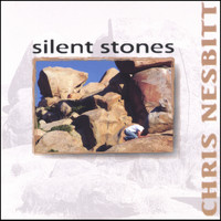 Chris Nesbitt - Silent Stones