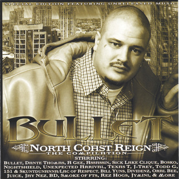 Bullet - North Coast Reign/Special Edition