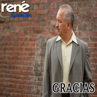 Rene Garcia / - Gracias