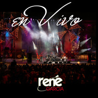 Rene Garcia / - En Vivo