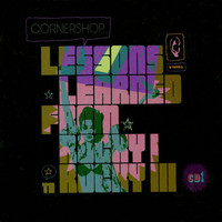 Cornershop - Lessons Learned from Rocky I to Rocky III
