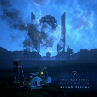 Allan Pillai - Small Talk Series, Vol. 19