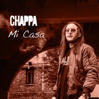 Chappa - Mi Casa