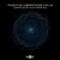 Vicky Merlino - Positive Vibrations, Vol. 2 - Compiled By Vicky Merlino