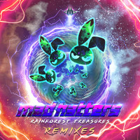 Mad Hatters - Rainforest Treasures Remixes