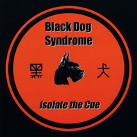 Black Dog Syndrome - Isolate the Cue