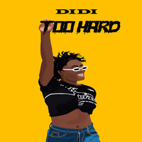 Didi / - Too Hard