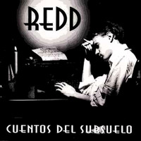 Redd - Cuentos del Subsuelo (Remasterizado + Bonus Tracks Inéditos)