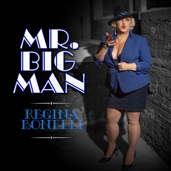 Regina Bonelli - Mr. Big Man
