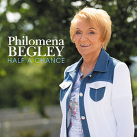 Philomena Begley - Half a Chance