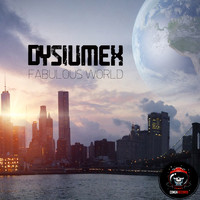 Dysiumex / - Fabulous World
