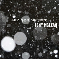 Tony Mclean / - Also Sprach Zarathustra