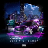 GT Garza - Slidin On Candy (feat. Paul Wall) (Explicit)
