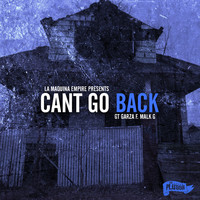 GT Garza - Can't Go Back (feat. Malik G) (Explicit)