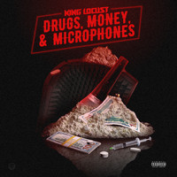 King Locust - Drugs, Money and Microphones (Explicit)