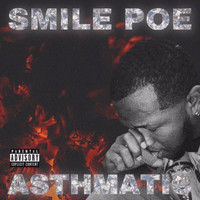 Smile Poe / - Asthmatic