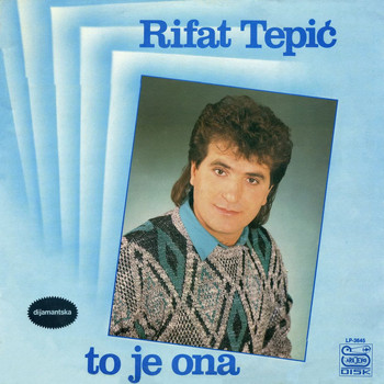 Rifat Tepic - To je Ona