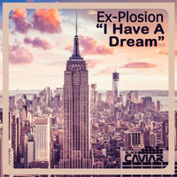 Ex-Plosion - I Have A Dream
