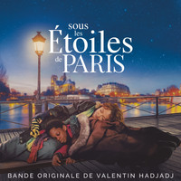 Valentin Hadjadj - Sous les étoiles de Paris (Bande originale du film)