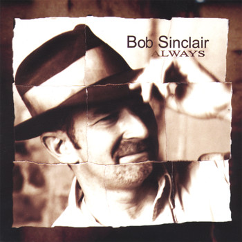 Bob Sinclair - Always