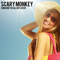 Scary Monkey - Someone To Call My Lover