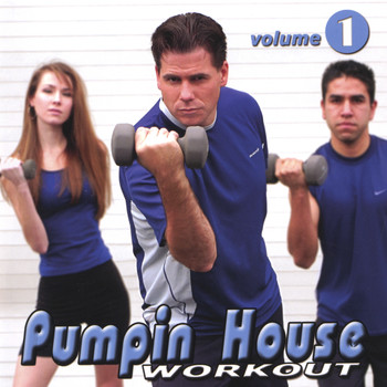 Pumpin House - Compilation Workout, Vol 1