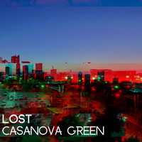 Casanova Green / - Lost