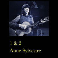 Anne Sylvestre - 1 & 2