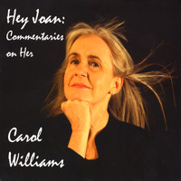 Carol Williams - Hey Joan: Commentaries on Her