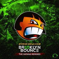 Brooklyn Bounce - The Satana Remixes
