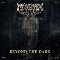 Centinex - Beyond the Dark (Explicit)