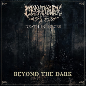 Centinex - Beyond the Dark (Explicit)