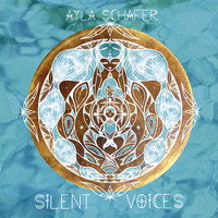 Ayla Schafer - Silent Voices