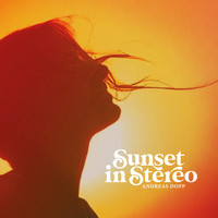 Andreas Dopp - Sunset in Stereo