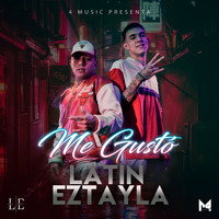 Latin Eztayla - Me Gustó (Explicit)
