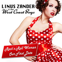 Linus Zander - Rock ’n’ Roll Woman / Our First Date