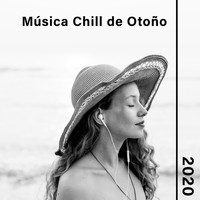 Academia de Música Chillout - Música Chill de Otoño 2020