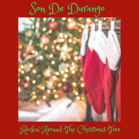 Son De Durango - Rockin' Around The Christmas Tree