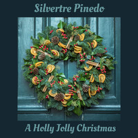 Silvertre Pinedo - A Holly Jolly Christmas