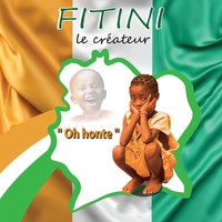Fitini - Oh honte