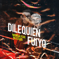 Monsa - Dile Quien Fui Yo