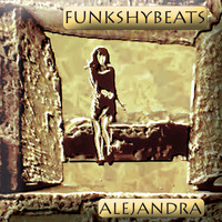 FunkshyBeats / - Alejandra