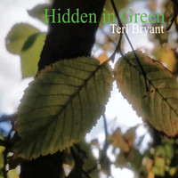 Terl Bryant / - Hidden In Green
