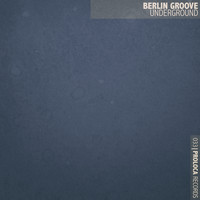 Berlin Groove - Underground