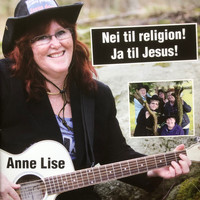 Anne Lise Brekke Lien - Nei til religion-Ja til Jesus